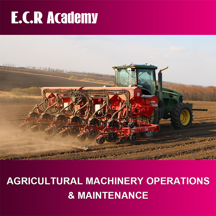 Agricultural Machinery Operations & Maintenance